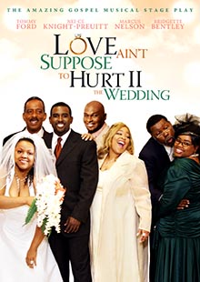 Box Art for Love Ain't Suppose to Hurt II - The Wedding