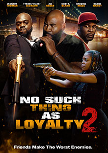 Movie Poster for No Such Thing as Loyalty 2