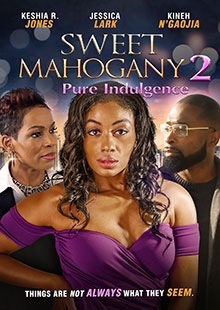 Movie Poster for Sweet Mahogany: Pure Indulgence