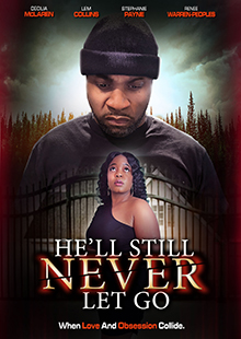 Movie Poster for He'll Still Never Let Go