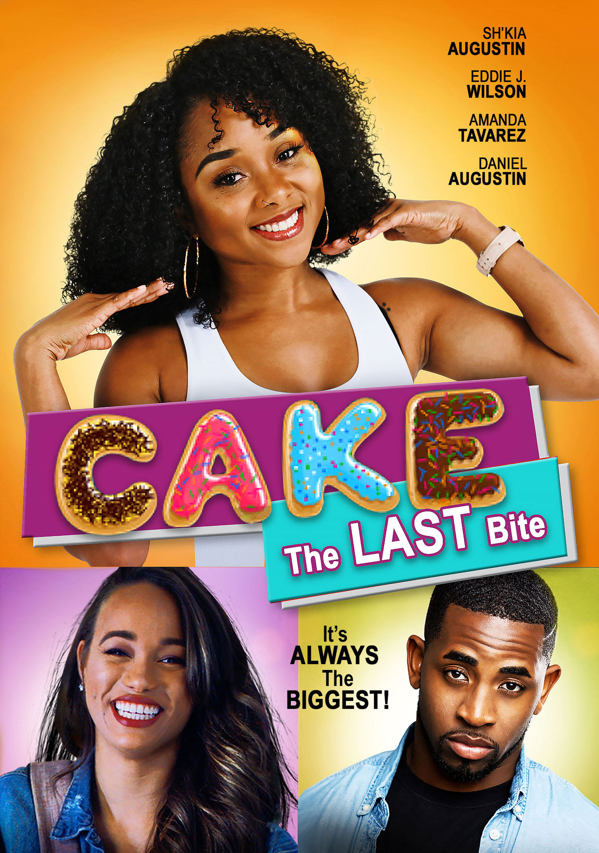 Cake 3: Last Bite (2020) Comedy, Directed By Daniel Augustin