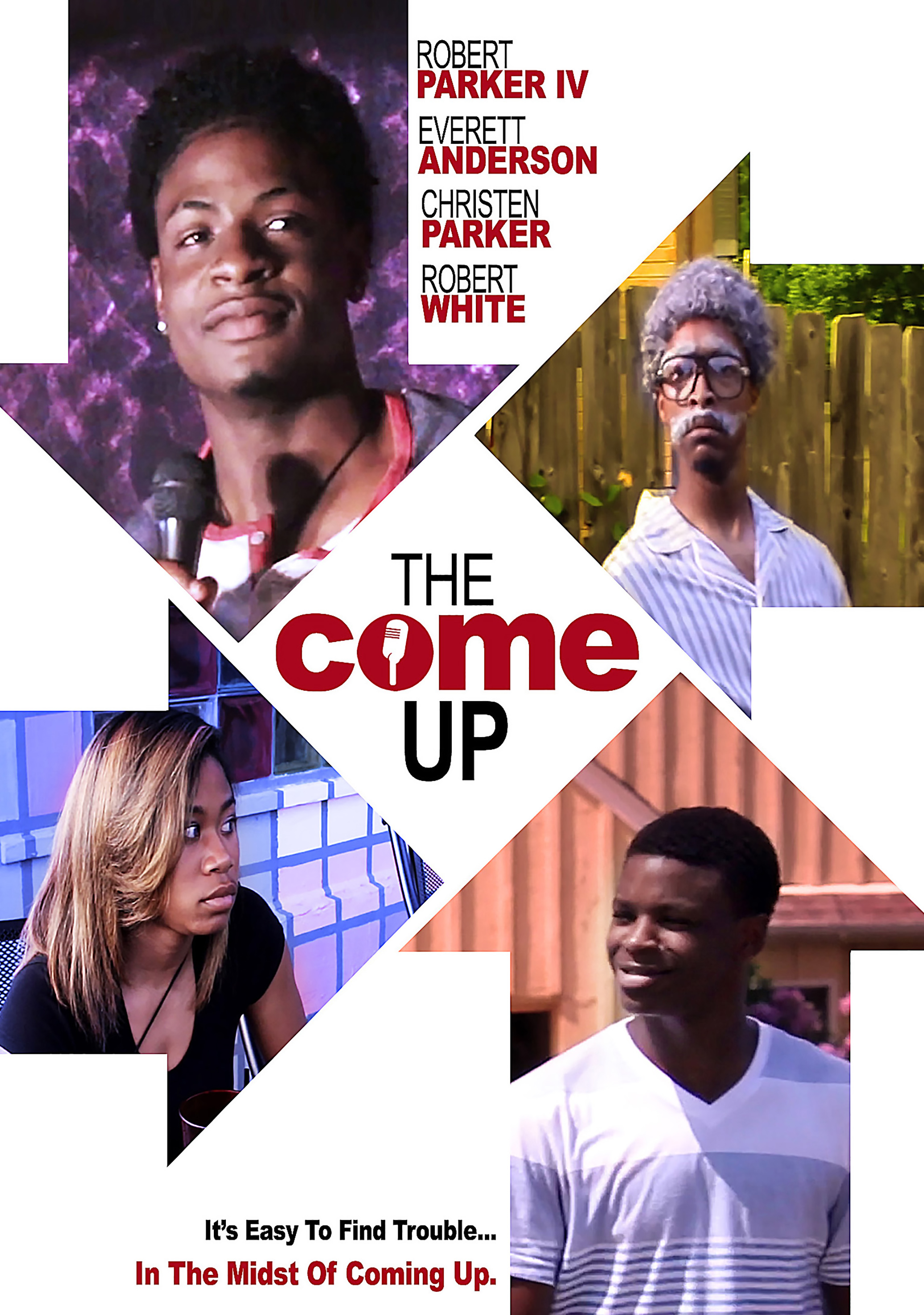 The Come Up (2016) Comedy, Directed By Robert L. Parker III