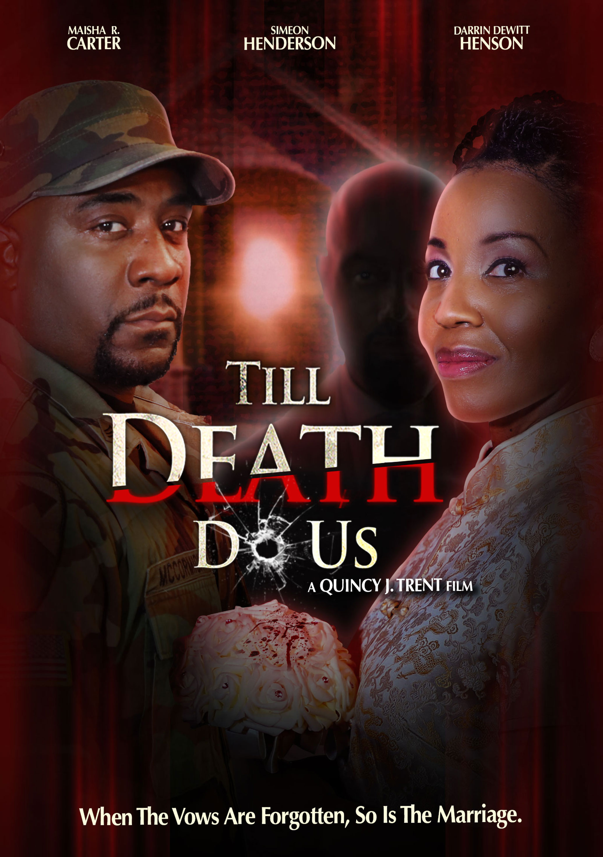 Till Death Do Us (2022) Romance, Directed By Quincy J. Trent