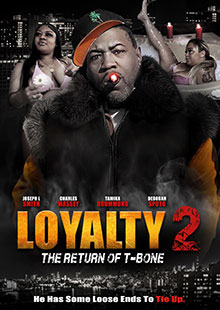 Movie Poster for Loyalty 2: The Return of T Bone