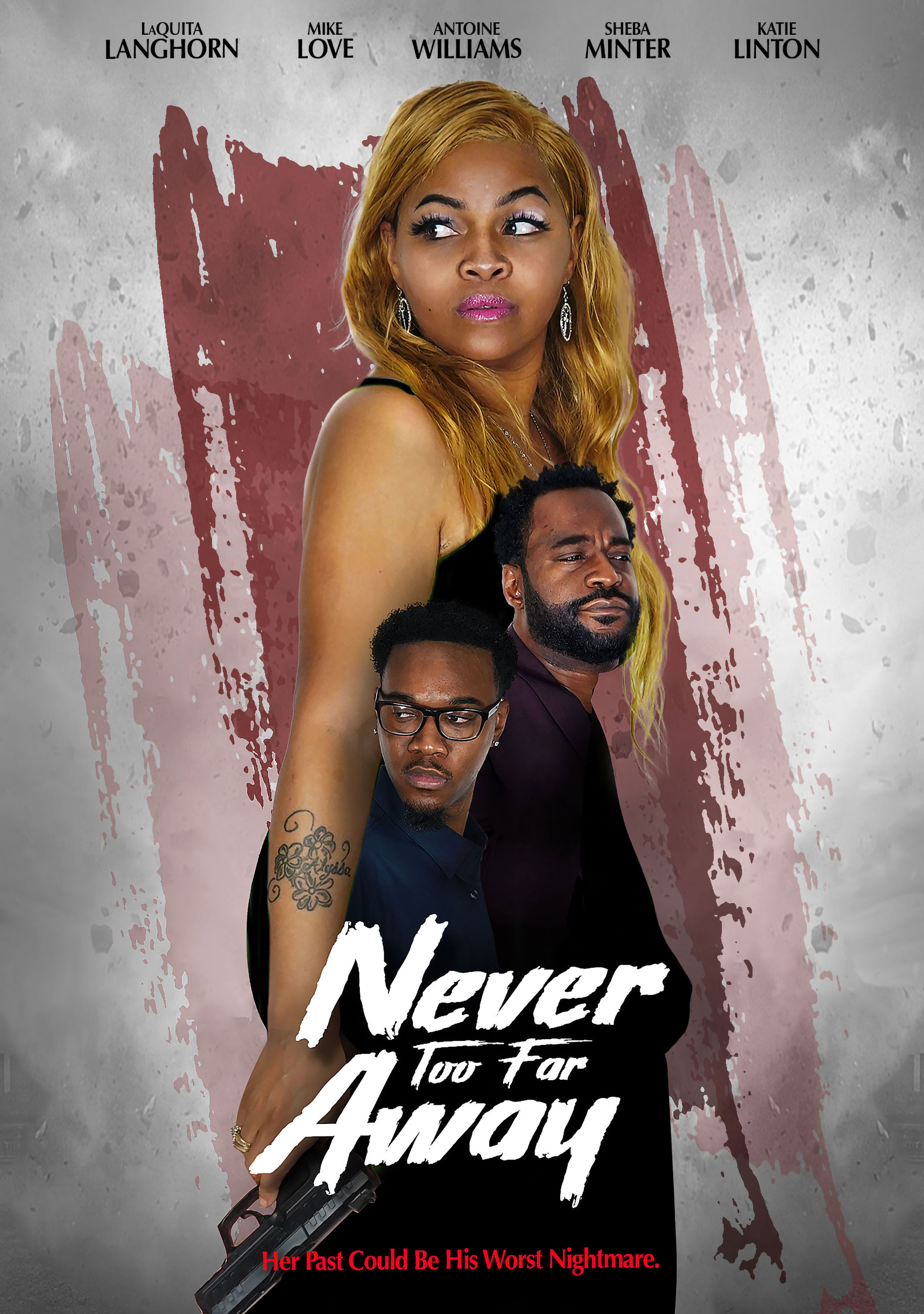 Never Too Far Away Movie