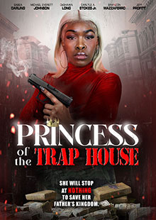 Movie Poster for Princess of the Trap House