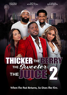 Movie Poster for Thicker the Berry the Sweeter the Juice 2